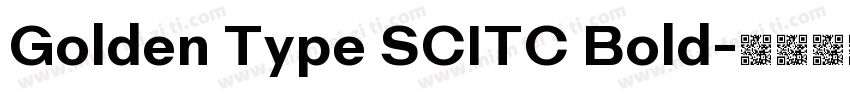 Golden Type SCITC Bold字体转换